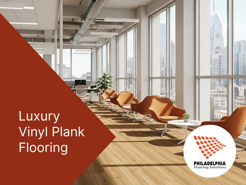 Luxury Vinyl Plank flooring in a Philadelphia office space